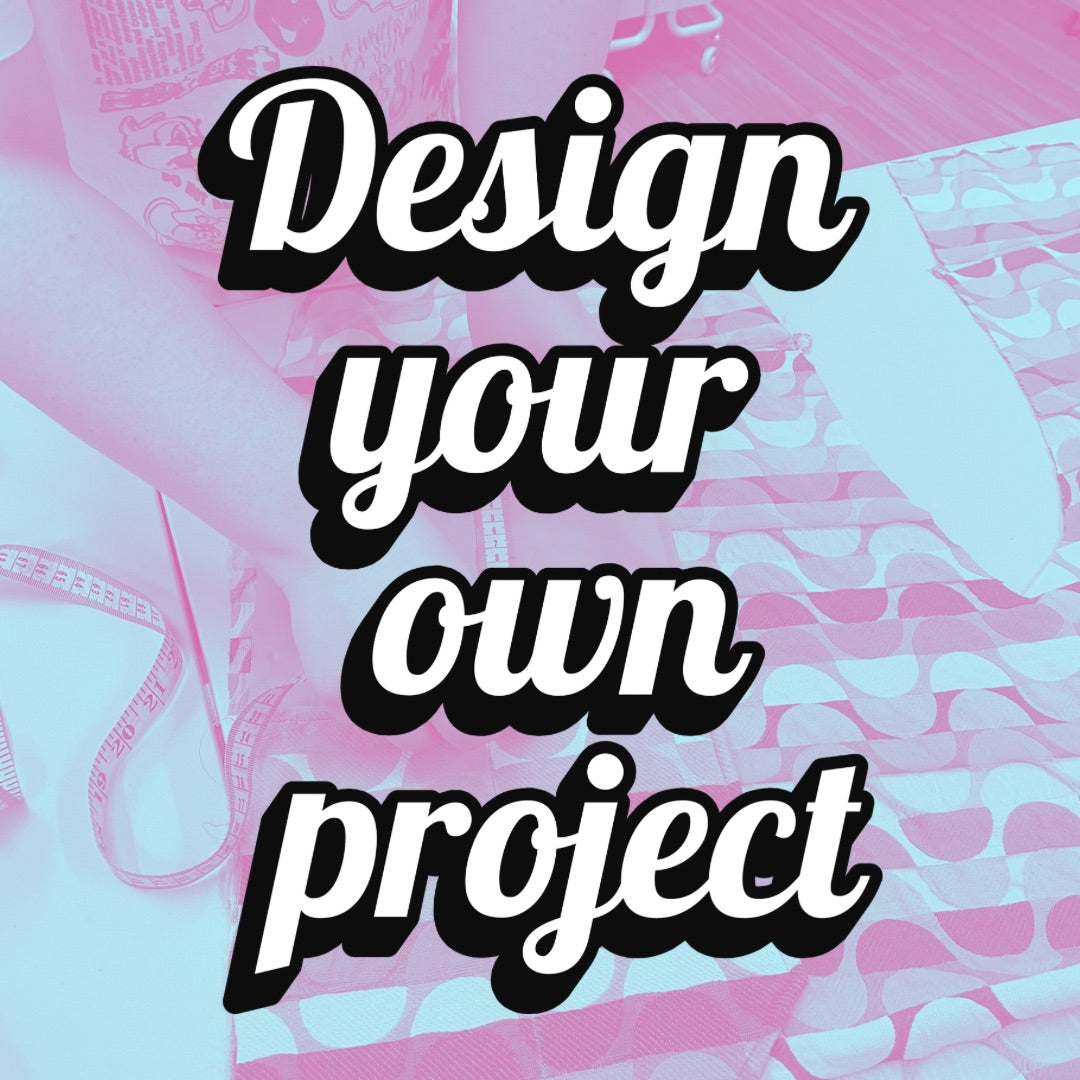 Design Your Own Project (2 hours)